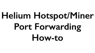 How to set up port forwarding for your Helium hotspotminer [upl. by Clementis568]