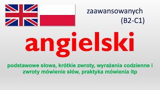 English  Angielski od średnio zaawansowanych do zaawansowanych B2C1 2 [upl. by Ansev]