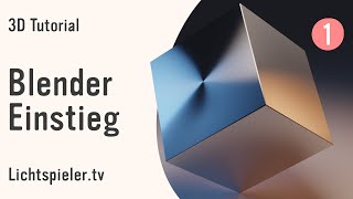 Blender Einsteiger Tutorial Deutsch • Grundlagen • Teil 1 • Blender 30 [upl. by Aklog]