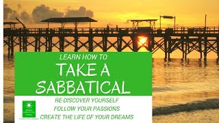 Top 5 Reasons to Take a Sabbatical [upl. by Brod]