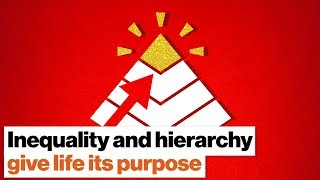 Jordan Peterson Inequality and hierarchy give life its purpose  Big Think [upl. by Une]