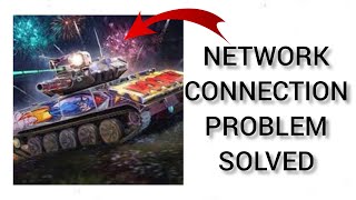 How To Solve World Of Tanks Blitz App Network Connection No Internet Problem Rsha26 Solutions [upl. by Phillip538]