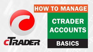 cTrader ► How to Manage cTrader Accounts ● Spotware Tutorial [upl. by Aihsenal]