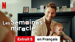 Les Semaines miracle Extrait 5  BandeAnnonce en Français  Netflix [upl. by Einneg]