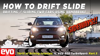 How To Drift Or Slide a FWD car  Hand Brake and Steering Techniques  evo India [upl. by Johathan]