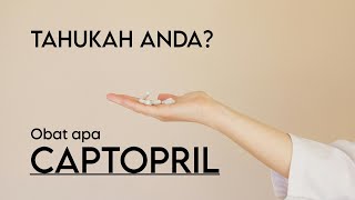 CAPTOPRIL TAHUKAH ANDA [upl. by Rey]