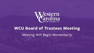 WCU Board of Trustees  June 2024  Administration Governance and Trusteeship Committee [upl. by Borlow]