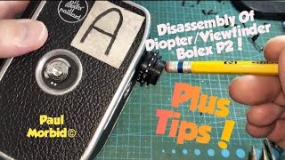 How To Disassemble DiopterViewfinder Bolex P2 [upl. by Eiduam]