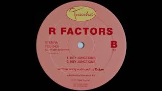 R Factors  Key Junctions [upl. by Miller]