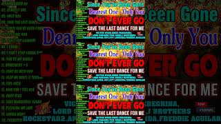 DONT EVER GODEAREST ONEONLY YOUSAVE THE LAST DANCE 🌄OLDIES BUT GOODIES NONSTOP MEDLEY 2024 2025 [upl. by Nerw]