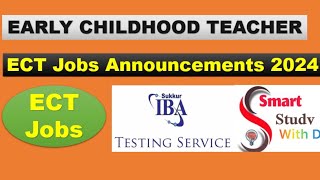 ECT Early Childhood teacher Sindh advertisement  ECT Jobs in May 2024  Teachers jobs 2024 [upl. by Harpp148]