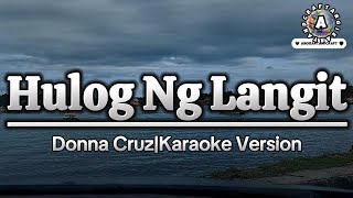 Hulog Ng LangitDonna CruzKaraoke Version [upl. by Quirita]