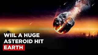 NASA WARNING Massive Asteroid to Hit Earth in 2022 [upl. by Aredna470]