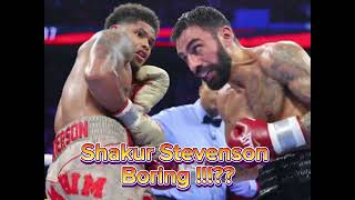 Is Shakur Stevenson fight really boring  Like the dude is undefeated [upl. by Moody219]