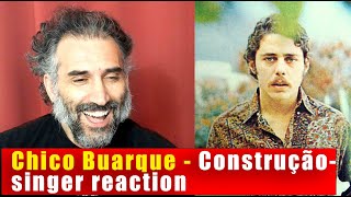 Chico Buarque  Construção singer reaction [upl. by Yesnikcm861]