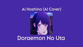 Doraemon No Uta  Ai Hoshino AI Cover [upl. by Narod]