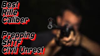 Best Rifle Caliber for Prepping Civil Unrest amp SHTF shtf firearms [upl. by Schaffel]