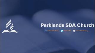 Parklands SDA Church Live Stream [upl. by Tlihcox]