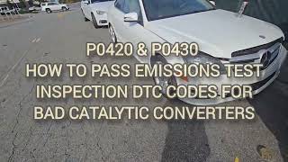 P0420 amp P0430 HOW TO PASS EMISSIONS TEST INSPECTION DTC CODES FORBAD CATALYTIC CONVERTERS [upl. by Nilahs]