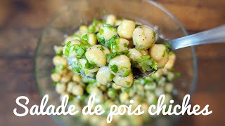 SALADE DE POIS CHICHES à la CORIANDRE et AU CITRON recette végétarienne [upl. by Atinat]