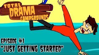 FIRST EPISODE Total Drama Campgrounds Season 1 episode 1 “Just getting started” [upl. by Selokcin896]