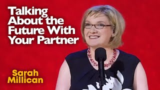 Talking About The Future With Your Partner  Sarah Millican [upl. by Gnivre463]