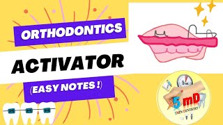 Activator  Orthodontics  easy notes explained quickly  5minDentistry [upl. by Prichard]