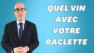 Choisissez le meilleur vin pour votre raclette avec ces 4 conseils [upl. by Akel]