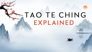 Tao Te Ching Explained  MUST WATCH FILM [upl. by Allayne]