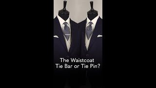 Do You Wear a Tie Bar or Tie Pin with a Waistcoat [upl. by Ahsiemal]