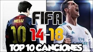 TOP 10  MEJORES CANCIONES FIFA 1418 [upl. by Atikel]