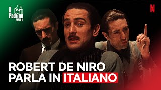 ROBERT DE NIRO parla in ITALIANO ne IL PADRINO  PARTE II  Netflix Italia [upl. by Wat384]