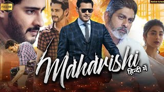 Maharishi Full Movie Hindi Dubbed । Mahesh babu Pooja Hegde Allari Naresh । HD ReviewampFacts [upl. by Lihka]