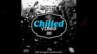 CHILLED VIBES002  CHILLED RampB amp SLOWJAMZ [upl. by Ortrud929]