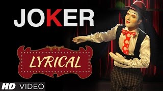 Hardy Sandhu  Joker Full Song with Lyrics  Music B Praak [upl. by Lennahc]