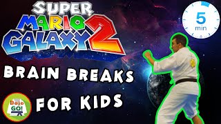 5 Minute Brain Breaks For Kids  Super Mario Galaxy 2  Dojo Go [upl. by Hyacinthie]