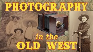 Photography in the Old West [upl. by Caryn]