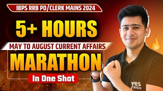 5 hrs Mega Marathon  MayAugust 2024 Current Affairs Revision For RRB PO and Clerk Mains 2024 [upl. by Shippee]