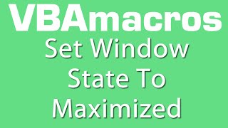 Set Window State To Maximized VBA Macros  Tutorial  MS Excel 2007 2010 2013 [upl. by Neyr994]