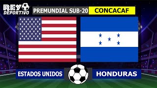 ESTADOS UNIDOS GOLEA 3  0 A HONDURAS POR LAS SEMIFINALES PREMUNDIAL SUB20  NARRACION REY DEPORTIVO [upl. by Dammahom]