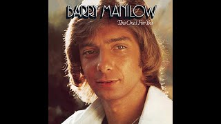 Looks Like We Made It  Barry Manilow  This Ones For You  1976 Arista Records LP [upl. by Nairb]