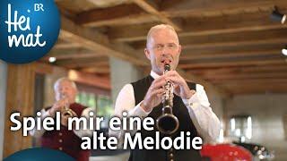 Blechragu Spiel mir eine alte Melodie  Mit Blasmusik durch Bayern l BR Heimat  Volksmusik [upl. by Nimajnab]