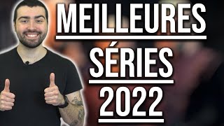 LES MEILLEURES SÉRIES DE 2022 [upl. by Yalonda334]