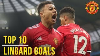 Jesse Lingards Top 10 Goals  Manchester United  England World Cup 2018 Squad [upl. by Zitvaa917]