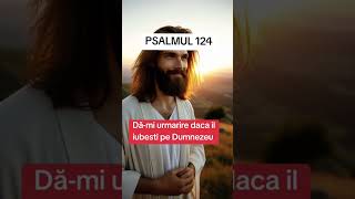 Psalmul 124 [upl. by Imugem]