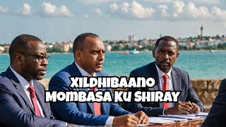 Xildhibanada Waqooyi Bari Kenya Oo Shir Ku Yeeshay Magaalada Mombasa [upl. by Camarata554]