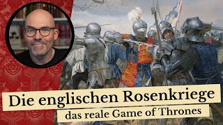 Die englischen Rosenkriege  das reale Game of Thrones [upl. by Bernadene]