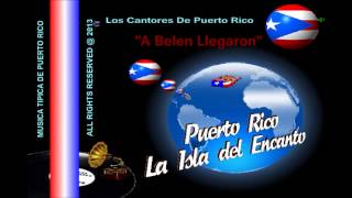 Cantores De Puerto Rico quotA Belen Llegaronquot [upl. by Flynn]