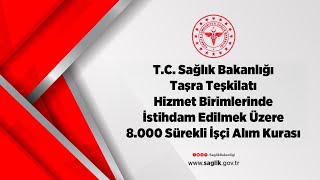 TC Sağlık Bakanlığı 8000 Sürekli İşçi Alım Kurası  2 Gün [upl. by Swihart]