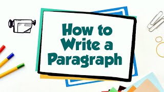 How to Write a Paragraph [upl. by Maurene]